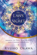 The Laws of Secret Awaken to this New World and Change Your Life