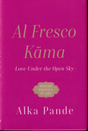 Al Fresco Kama Love Under the Open Sky