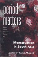 Period Matters Menstruation in South Asia