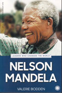 Leaders Who Changed the World Nelson Mandela