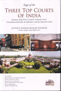 Saga of the Three Top Courts of India in 2 Vols