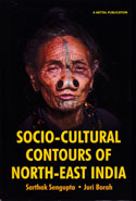 Socio Cultural Contours of North East India