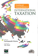 Prevailing and Emerging Dilemmas in International Taxation