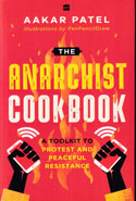 The Anarchist Cookbook A Toolkit to Protest and Peaceful Resistance