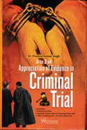 A to Z of Appreciation of Evidence in Criminal Trial