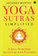 Yoga Sutras Simplified A Soul Searching Adventure With Patanjali