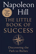The Little Book of Success Discovering the Path to Riches
