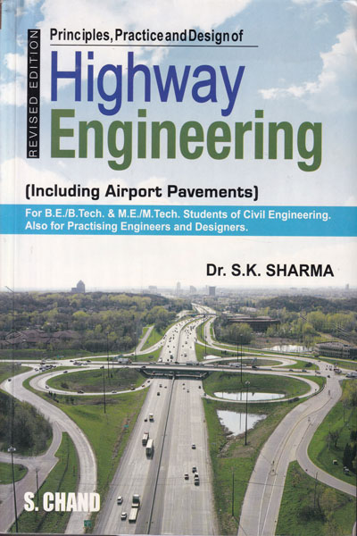 Principles Practice and Design of Highway Engineering