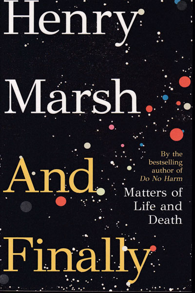 And Finally Matters of Life and Death