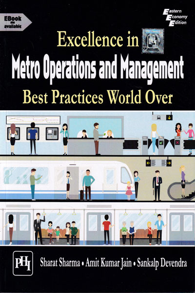 Excellence in Metro operations and Management Best Practices World Over
