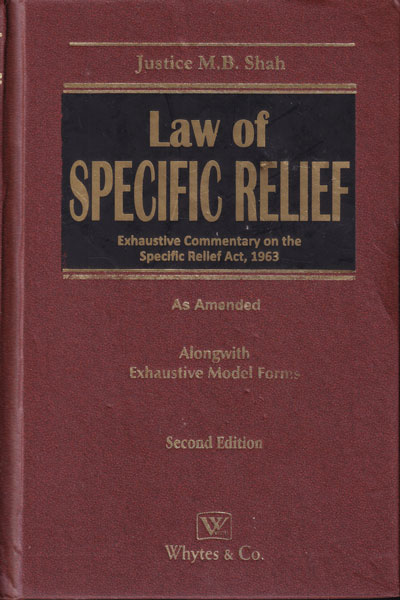 Law of Specific Relief Exhaustive Commentary on the Specific Relief Act