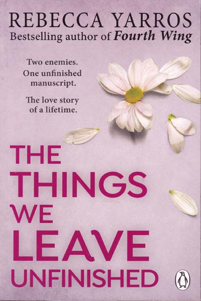 The Things We Leave Unfinished