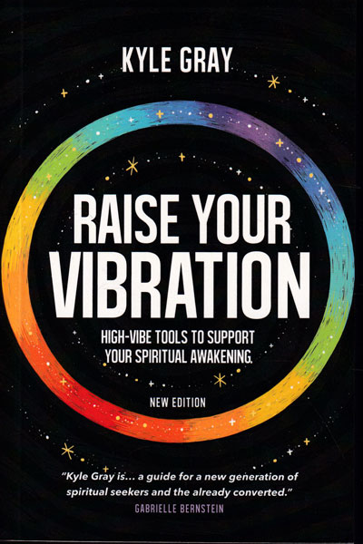 Raise Your Vibration High vibe Tools To Support Your Spiritual Awakening