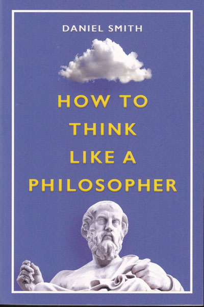 How to Think Like a Philosopher