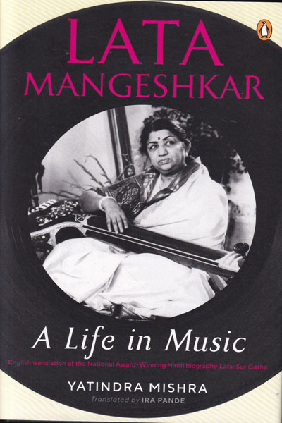 Lata Mangeshkar A Life in Music
