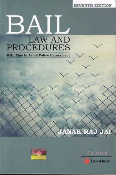 Bail Law and Procedures with Tips to Avoid Police Harassment