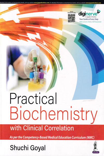 Practical Biochemistry With Clinical Correlation As Per The Competency Based Medical Education Curriculum