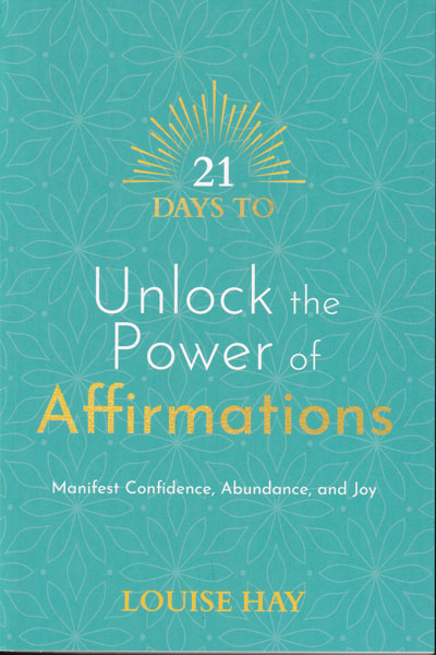 21 Days To Unlock The Power Of Affirmations