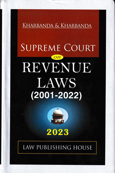 Supreme Court on Revenue Laws 2001-2022