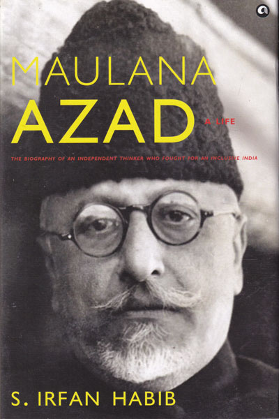 Maulana Azad A Life