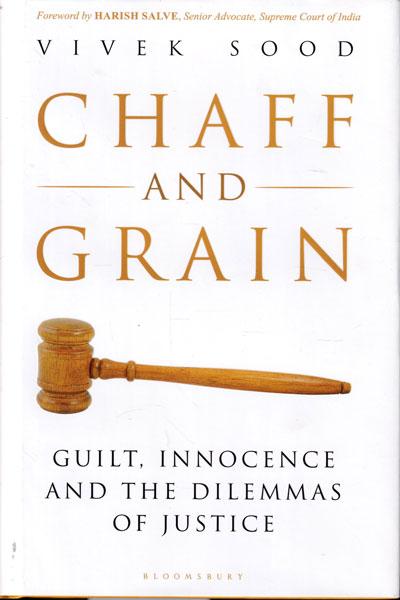 Chaff and Grain Guilt Innocence and the Dilemmas of Justice