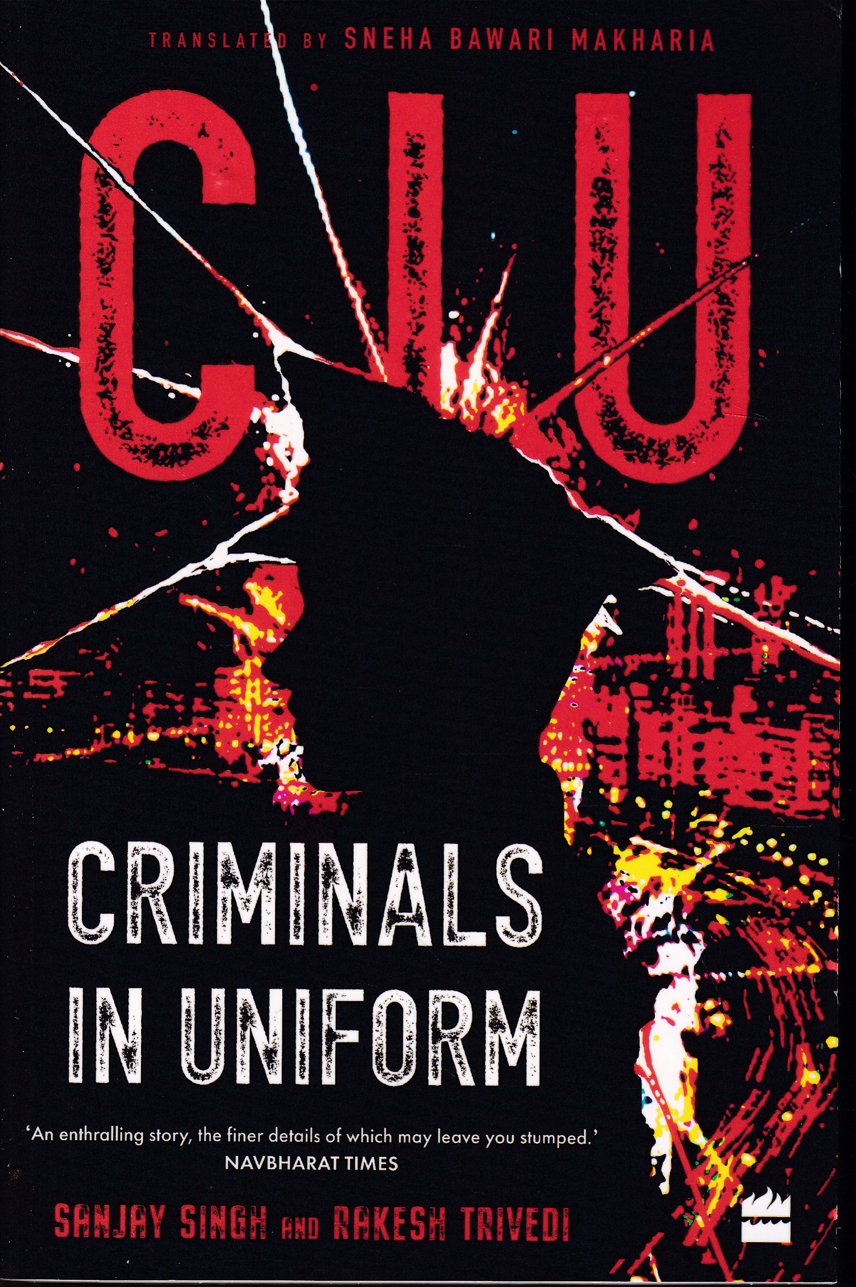 Criminals in Uniforms