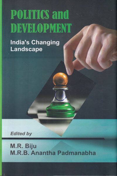 Politics and Development Indias Changing Landscape