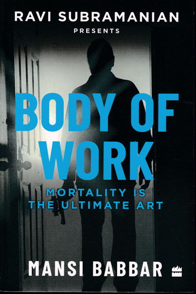 Body Of Work Mortality is The Ultimate Art