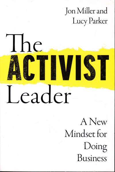 The Activist Leader A New Mindset for Doing Business