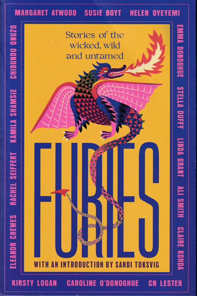 Furies Stories of the Wicked Wild and Untamed