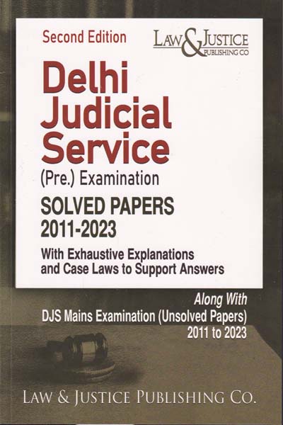 Delhi Judicial Service Pre Examination Solved Papers 2011-2023