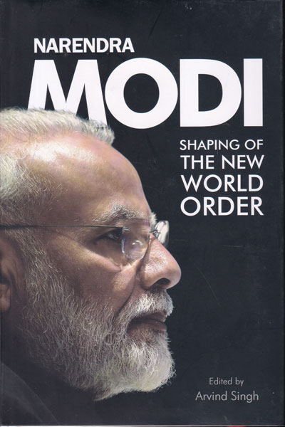 Narendra Modi Shaping of The New World Order
