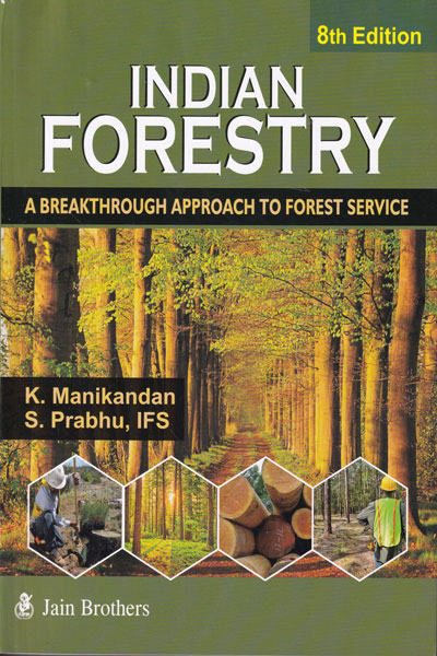 Indian Forestry A Break Through Approach To Forest Service
