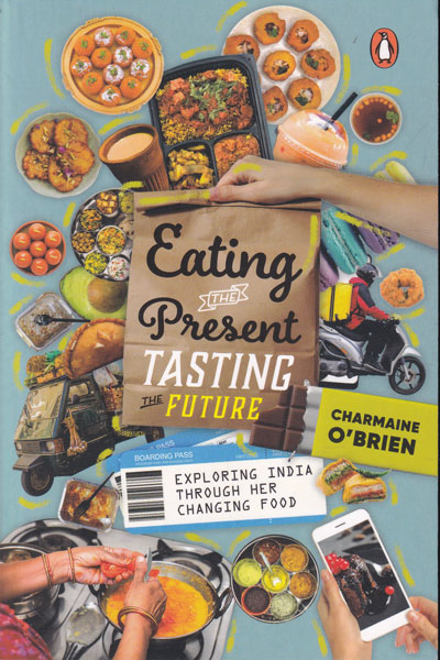 Eating the Present Tasting the Future