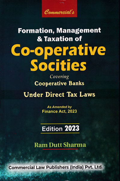 Formation Management and Taxation of Co operative Socities Covering Cooperative Banks under Direct Tax Laws