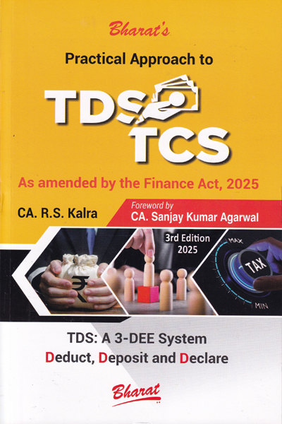 Practical Approach to TDS TCS as amended by Finance Act 2025