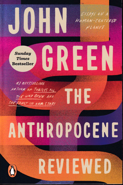 The Anthropocene Reviewed