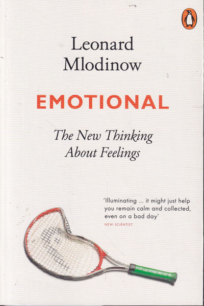Emotional The New Thinking About Feelings