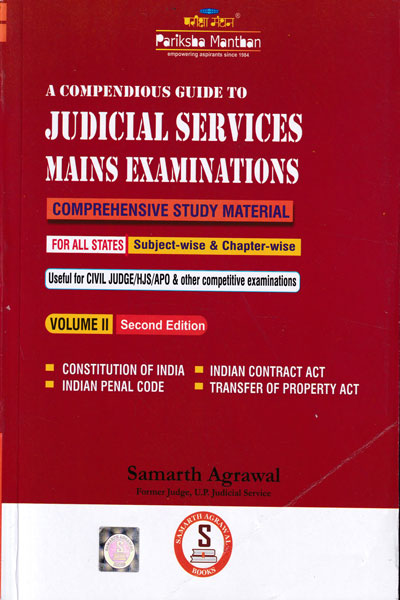 A Compendious Guide To Judicial Services Mains Examinations Useful for Civil Judges HJS APO and other Competitive Exams Vol II