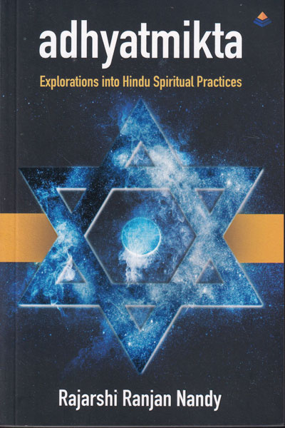 Adhyatmikta Explorations into Hindu Spiritual Practices