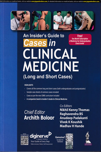 An Insiders Guide to Cases in Clinical Medicine Long and Short Cases
