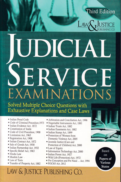 Judicial Service Examinations Solved MCQs with Exhaustive Explanations and Case Laws