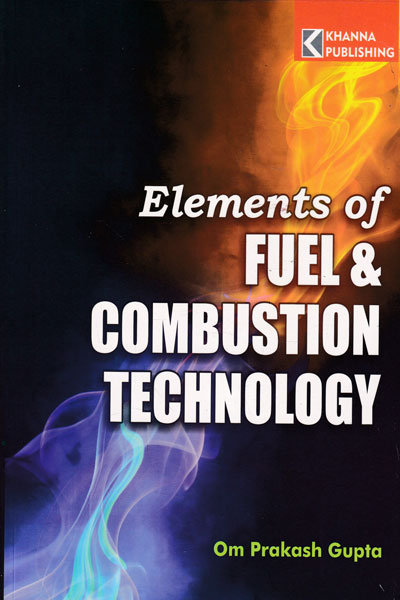 Elements of Fuel and Combustion Technology