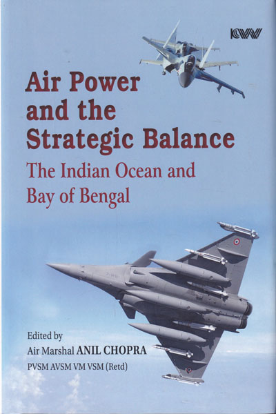 Air Power and the Strategic Balance The Indian Ocean and Bay of Bengal