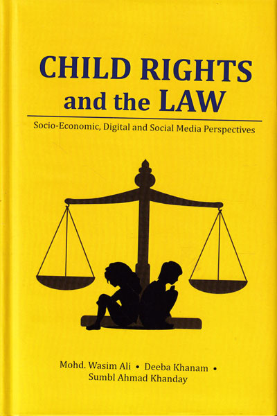 Child Rights and the Law Socio Economic Digital and Social Media Perspectives