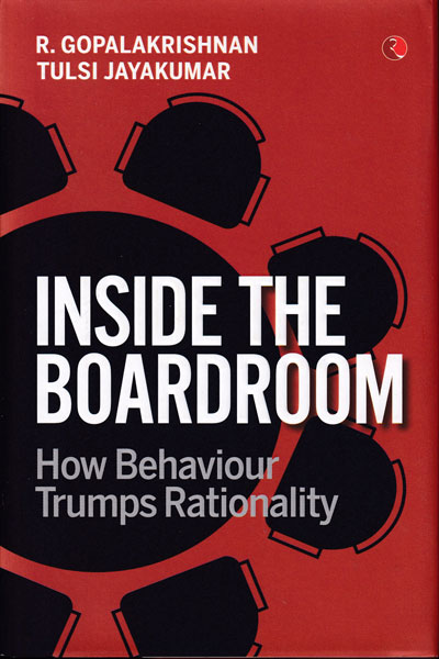 Inside the Boardroom How Behaviour Trumps Rationality