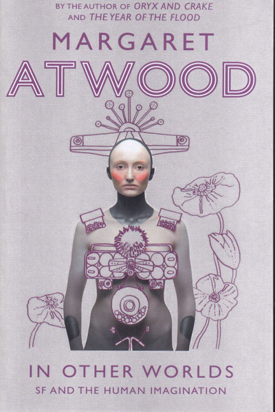 In Other Worlds SF and The Human Imagination