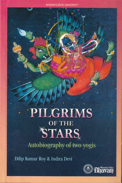 Pilgrims of the Stars Autobiography of Two Yogis