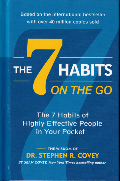 The 7 Habits on The Go The 7 Habits of Highly Effective People in Your Pocket