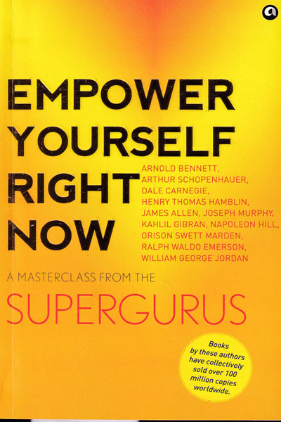 Empower Yourself Right Now A Masterclass from the Supergurus